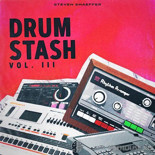 Steven Shaeffer - Drum Stash Vol. 3 (WAV)