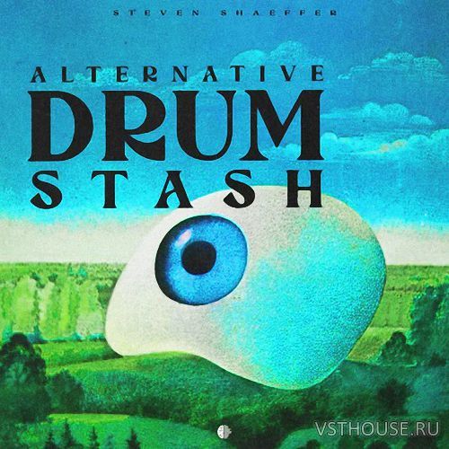Steven Shaeffer - Alternative Drum Stash (WAV)