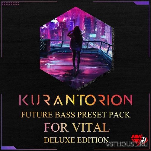 Kurantorion - Future Bass Preset Pack (VITAL)