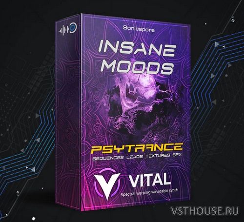 Sonicspore - INSANE MOODS Psytrance (VITAL)