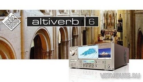 Audio Ease - Altiverb 6.12 VST.RTAS x86