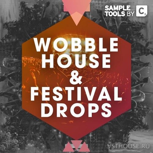 Sample Tools by Cr2 - Wobble House & Festival Drops