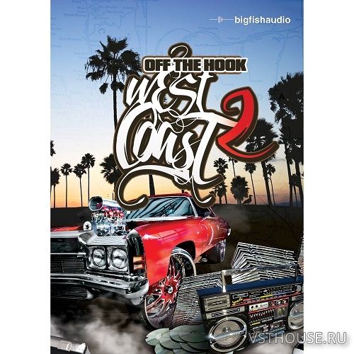 Big Fish Audio - Off The Hook West Coast 2 (AIF, REX2, WAV)