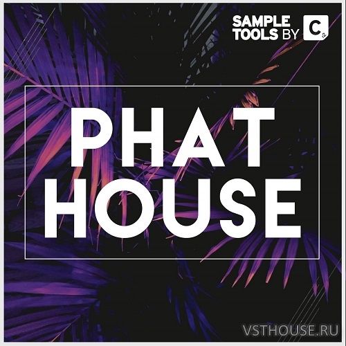 Sample Tools by Cr2 - Phat House (MIDI, WAV, SYLENTH1)