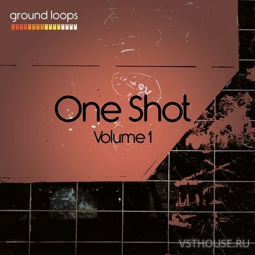 Ground Loops - One Shot Volume 1 (WAV)