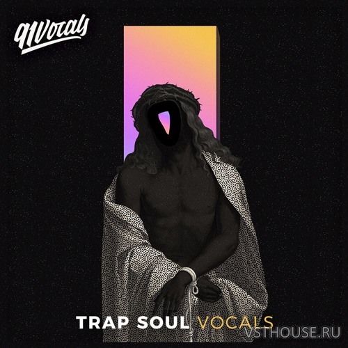 91Vocals - Trap Soul Vocals (WAV)