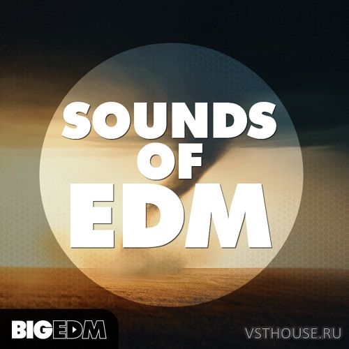 Big EDM - Sounds Of EDM