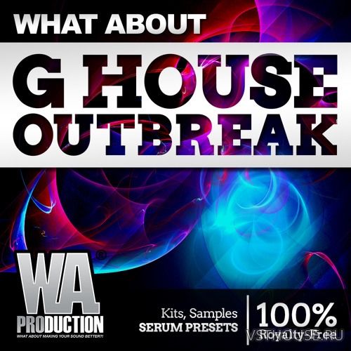 W. A. Production - What About G House Outbreak