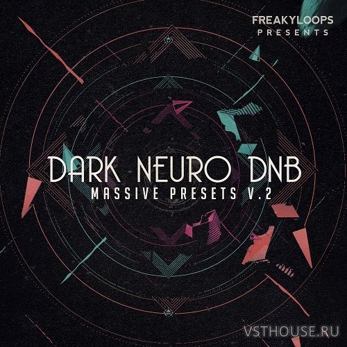 Freaky Loops - Dark Neuro DnB Vol 2 Massive Presets (SYNTH PRESET)