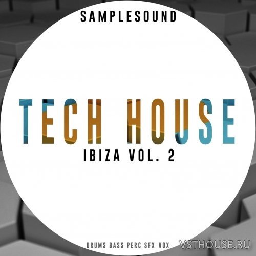 Samplesound - Tech House Ibiza Volume 2 (AIFF, WAV)