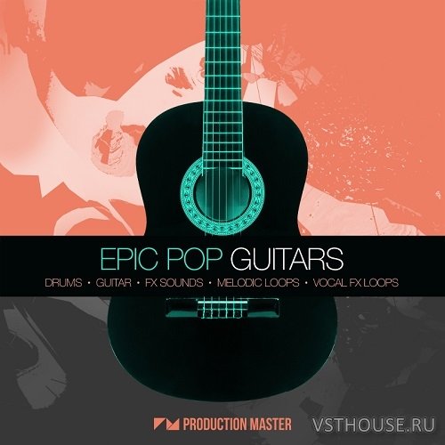 Production Master - Epic Pop Guitars (WAV)