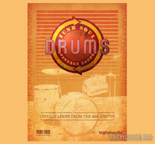 Big Fish Audio - Funk Soul Vintage Drum Loops (AIFF, REX2, RMX, WAV)