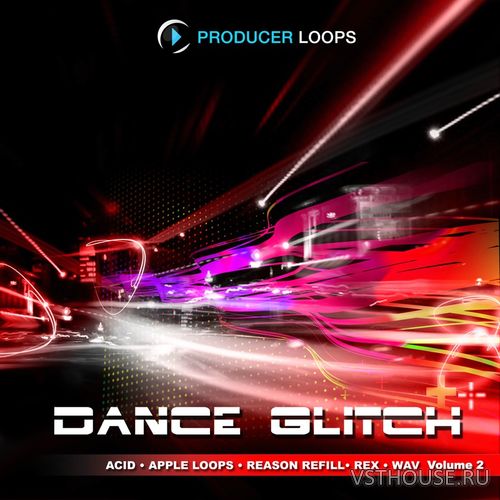 Producer Loops - Dance Glitch Vol.2 (WAV)