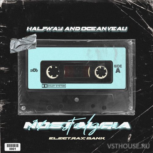 Halfway & Ocean Veau - Nostalgia Vol. 6 (ElectraX Bank) (SYNTH PRESET)