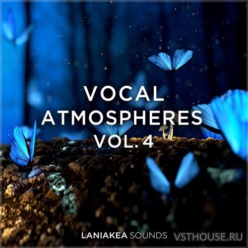 Laniakea Sounds - Vocal Atmospheres Vol. 4 (WAV)