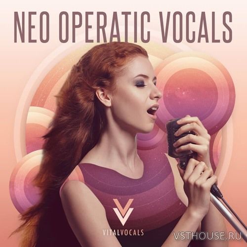 Vital Vocals - Neo Operatic Vocals (WAV)