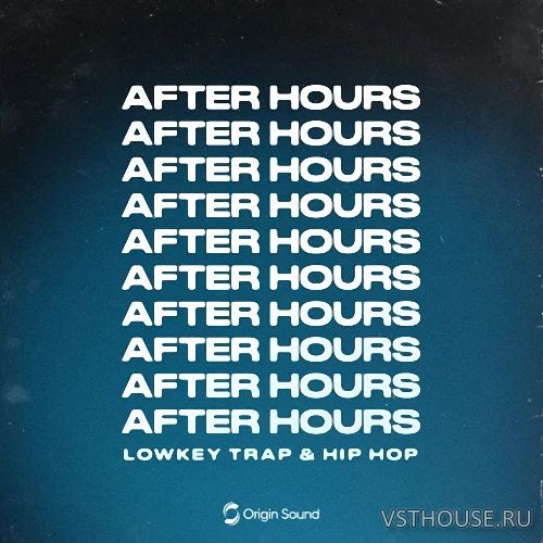 Origin Sound - After Hours - Lowkey Trap & Hip Hop (WAV)