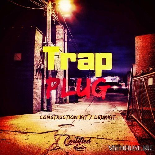 Certified Audio - Trap Plug (WAV)