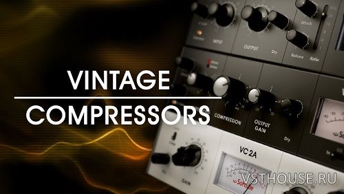Native Instruments - Vintage Compressors v1.4.5