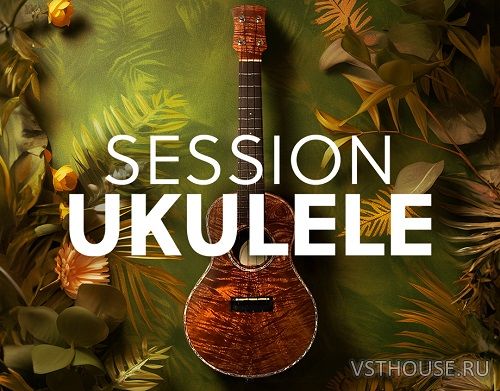 Native Instruments - Session Ukulele (KONTAKT)