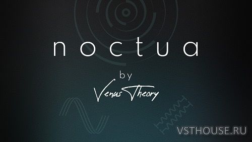 UVI - Noctua by Venus Theory (UVI Workstation, Falcon)