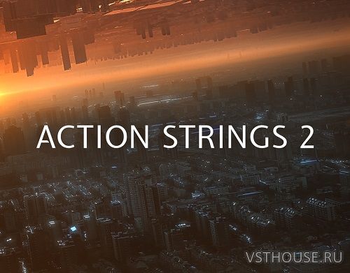 Native Instruments - Action Strings 2 v1.1.1 (KONTAKT)