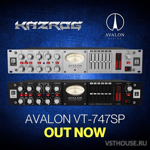 Kazrog - Avalon VT-747SP v1.0.4 VST, VST3, AAX, AU WIN.OSX x64