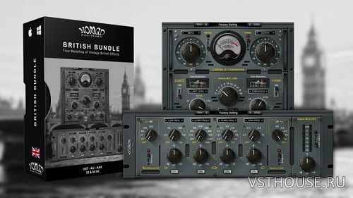 Nomad Factory - British Bundle v2.0.0 VST, VST3, AAX x64