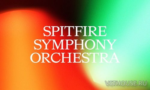 Spitfire Audio - Spitfire Symphony Orchestra v1.1.0 UPDATE