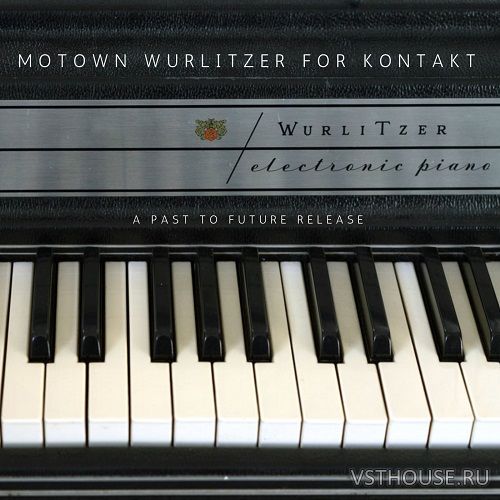 Past to Future Reverbs - Motown Wurlitzer (KONTAKT)