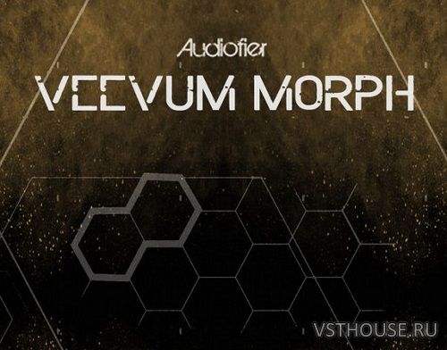 Audiofier - VEEVUM Morph (KONTAKT)