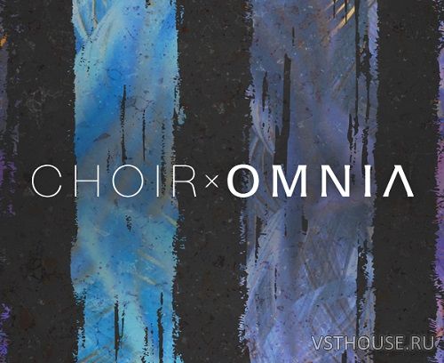 Native Instruments - Choir Omnia 1.2.1 (KONTAKT)