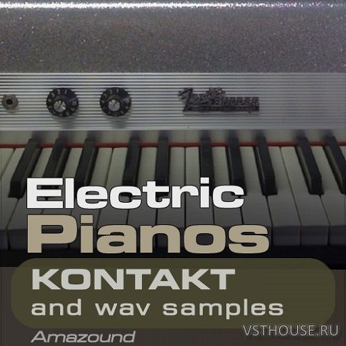 Amazound - Electric Pianos (KONTAKT)