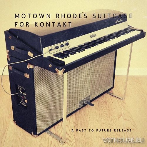 Past to Future Reverbs - Motown Suitcase Rhodes (KONTAKT)