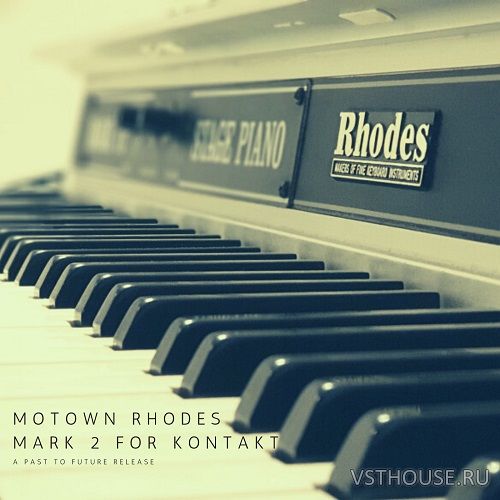 Past to Future Reverbs - Motown Rhodes Mark 2 (KONTAKT)