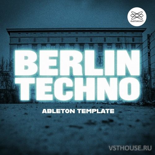 Audioreakt - Berlin Techno - Ableton Template (Ableton Live, WAV)