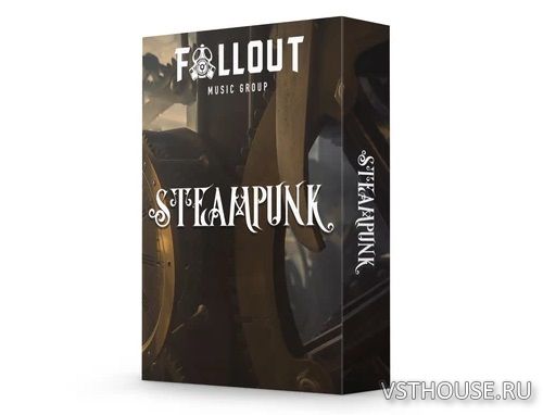 Fallout Music Group - Steampunk (KONTAKT)