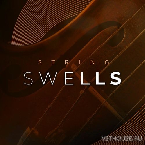 Sonixinema - String Swells 1.1.0 (KONTAKT)