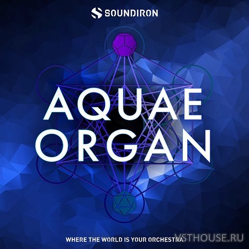 Soundiron - Aquae Organ (KONTAKT)