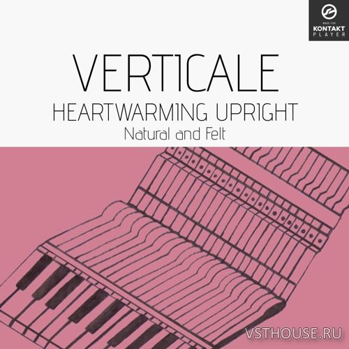 Sonora Cinematic - Verticale Heartwarming Upright (KONTAKT)