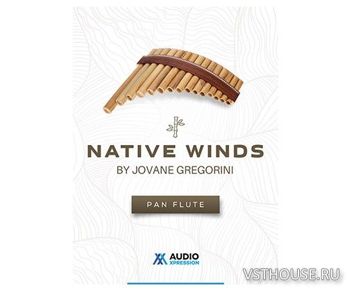 AudioXpression - Native Winds Pan Flute (KONTAKT)