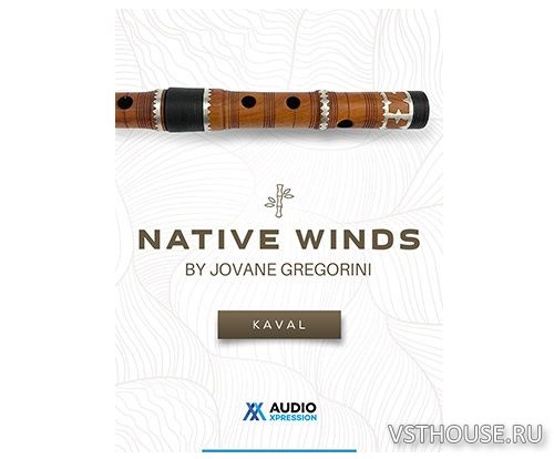 AudioXpression - Native Winds Kaval (KONTAKT)