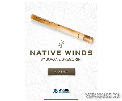 AudioXpression - Native Winds Quena (KONTAKT)