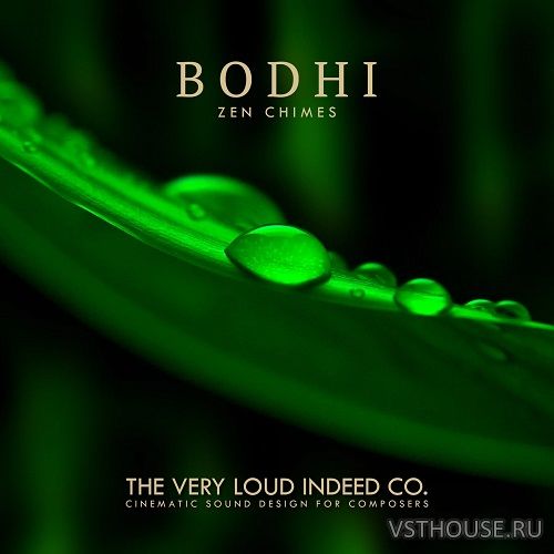 The Very Loud Indeed Co. - Bodhi Zen Chimes (KONTAKT)