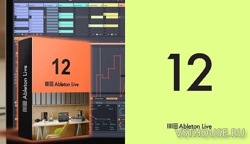 Ableton - Live 12 Suite v12.1.0 x64 [11.10.2024] R2R