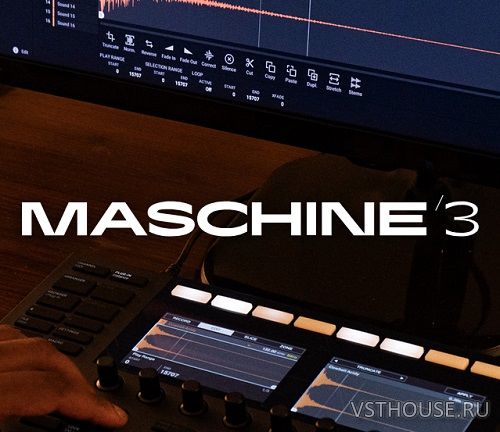 Native Instruments - Maschine 3 v3.0.0