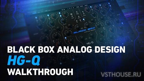 Plugin Alliance - Black Box Analog Design HG-Q v1.0.1