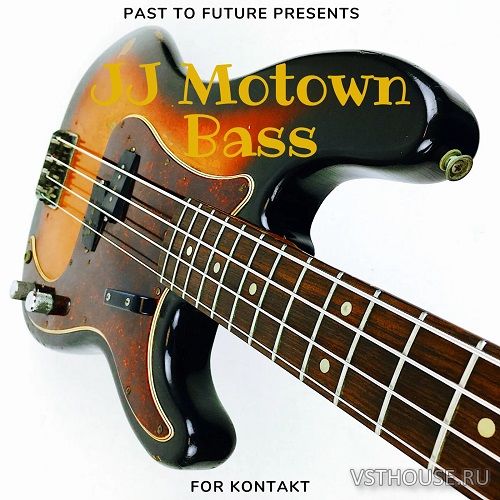 Past to Future Reverbs - JJ Motown Bass (KONTAKT)