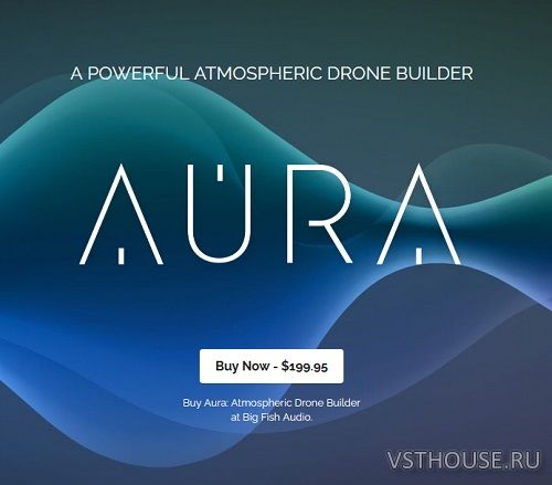 Vir2 Instruments - Aura Atmospheric Drone Builder 1.0.1 (KONTAKT)