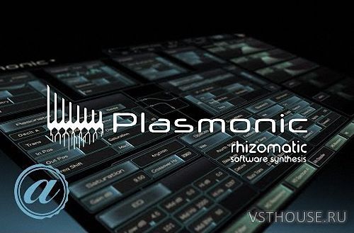 Rhizomatic - Plasmonic v1.2.7 STANDALONE, VST3i x64 [R2R]